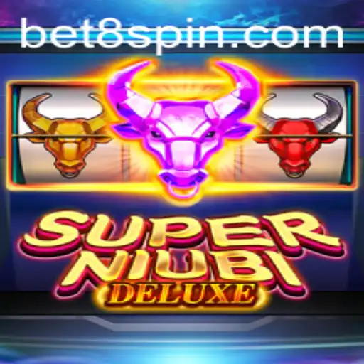 Exploring SuperNiubiDeluxe: The Ultimate Gaming Experience with Bet8